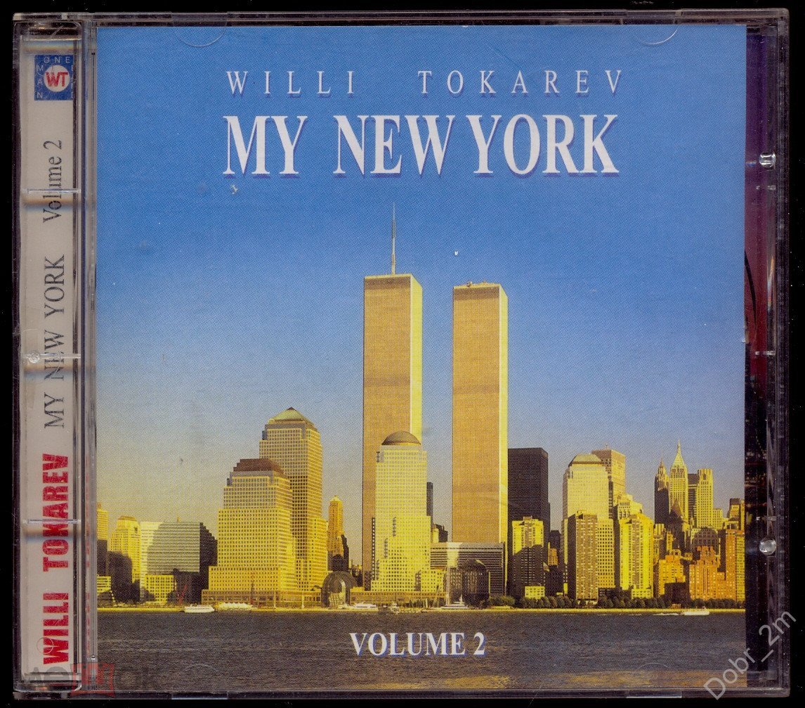 Сделать ставку на ВИЛЛИ ТОКАРЕВ Willi Tokarev – My New York Volume 2 2009  WT 